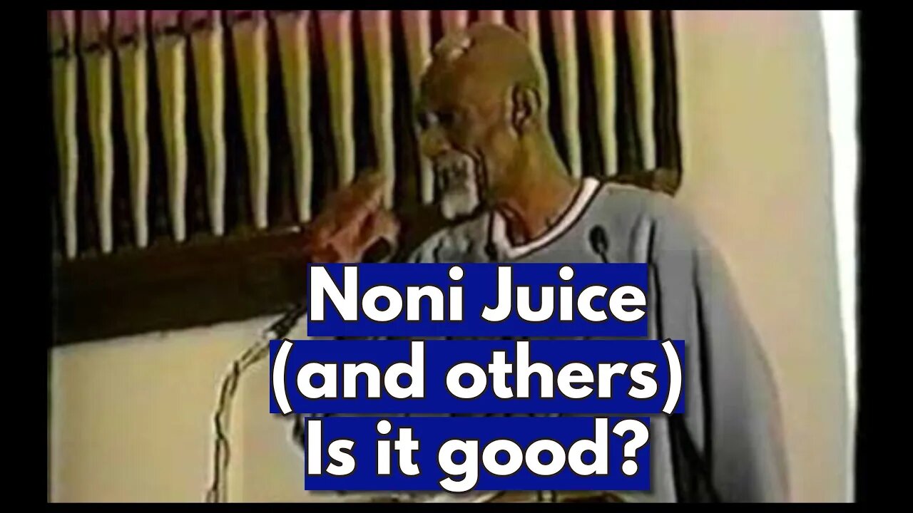 DR SEBI ON NONI JUICE, KAVA KAVA, GUARANA, AFRICAN PALM OIL, GOLDENSEAL, ALOE VERA #noni #unnatural