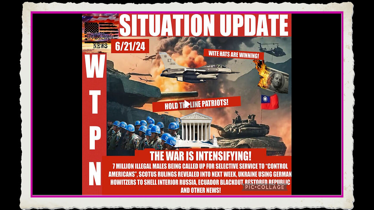 WTPN SITUATION UPDATE 6 21 24