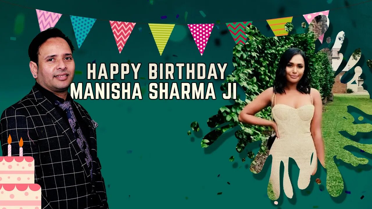 Warmest wishes for a very happy birthday, Manisha Sharma Ji