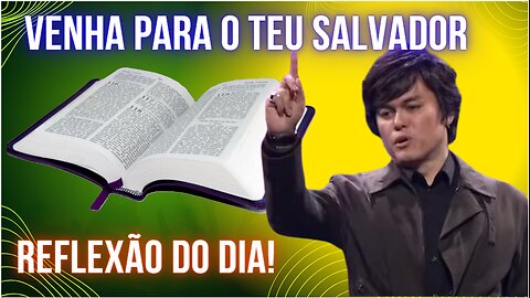 Venha para o Teu Salvador | Joseph Prince