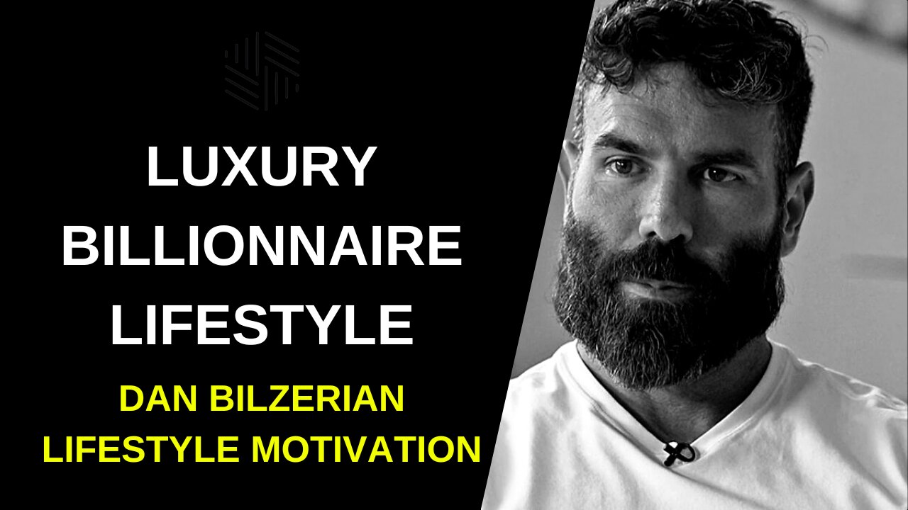 DAN BILZERIAN Billionaire Lifestyle Motivation