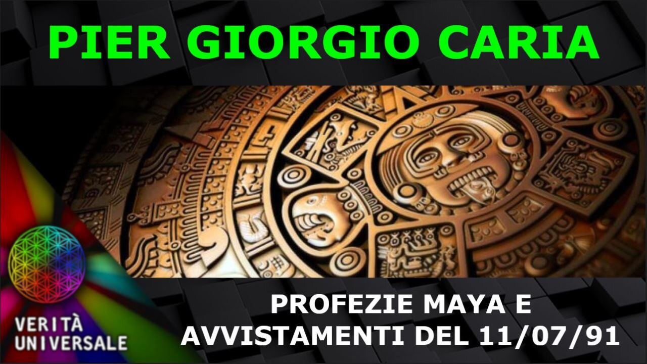 Pier Giorgio Caria - Profezie Maya e avvistamenti del 11.07.1991