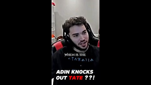 Adin Knocks Tate Out ?!!