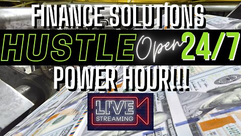 POWER HOUR!!! FINANCE SOLUTIONS-YT