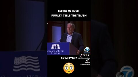 🤔 George Bush Jr accidentally tells the truth