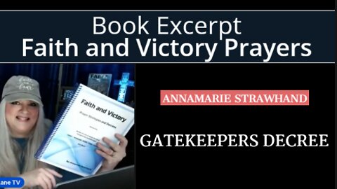 Book Excerpt: Faith and Victory Prayers - Gatekeepers Decree 10/03/2022