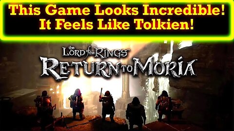 Lord of the Rings: Return to Moria Looks Like It Will Be An Amazing Game!
