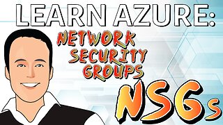 Using Network Security Groups (NSGs) in Azure
