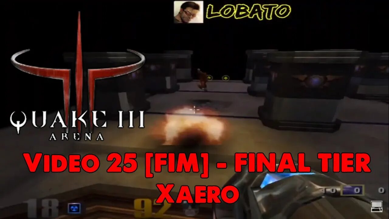 Quake III Arena - Vídeo 25 [FIM]