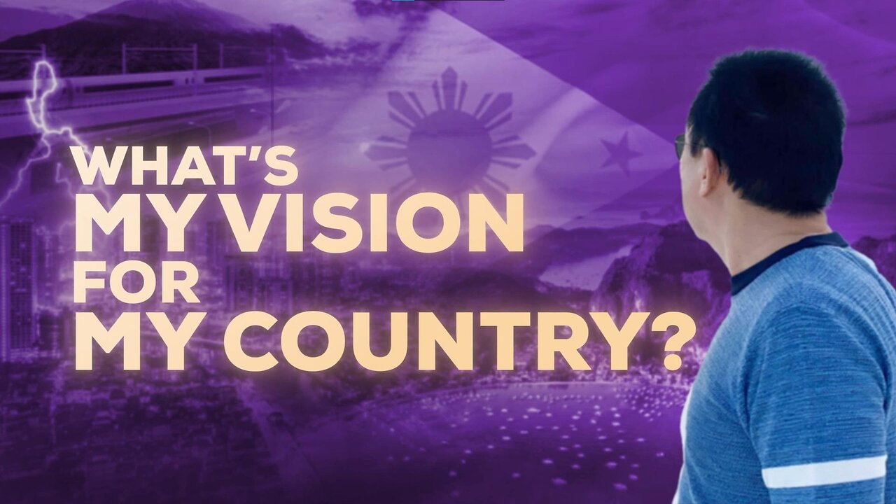 What's my vision for my country?