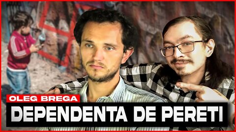 Oleg Brega-Pericolul dependentetei de pereti ! | AlexVersiuneaUnu