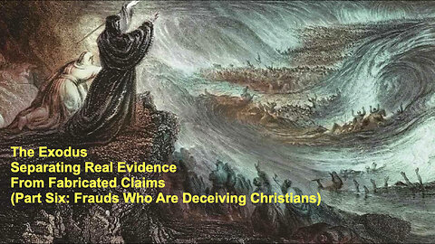 385 Evidence For The Exodus (Part Six)