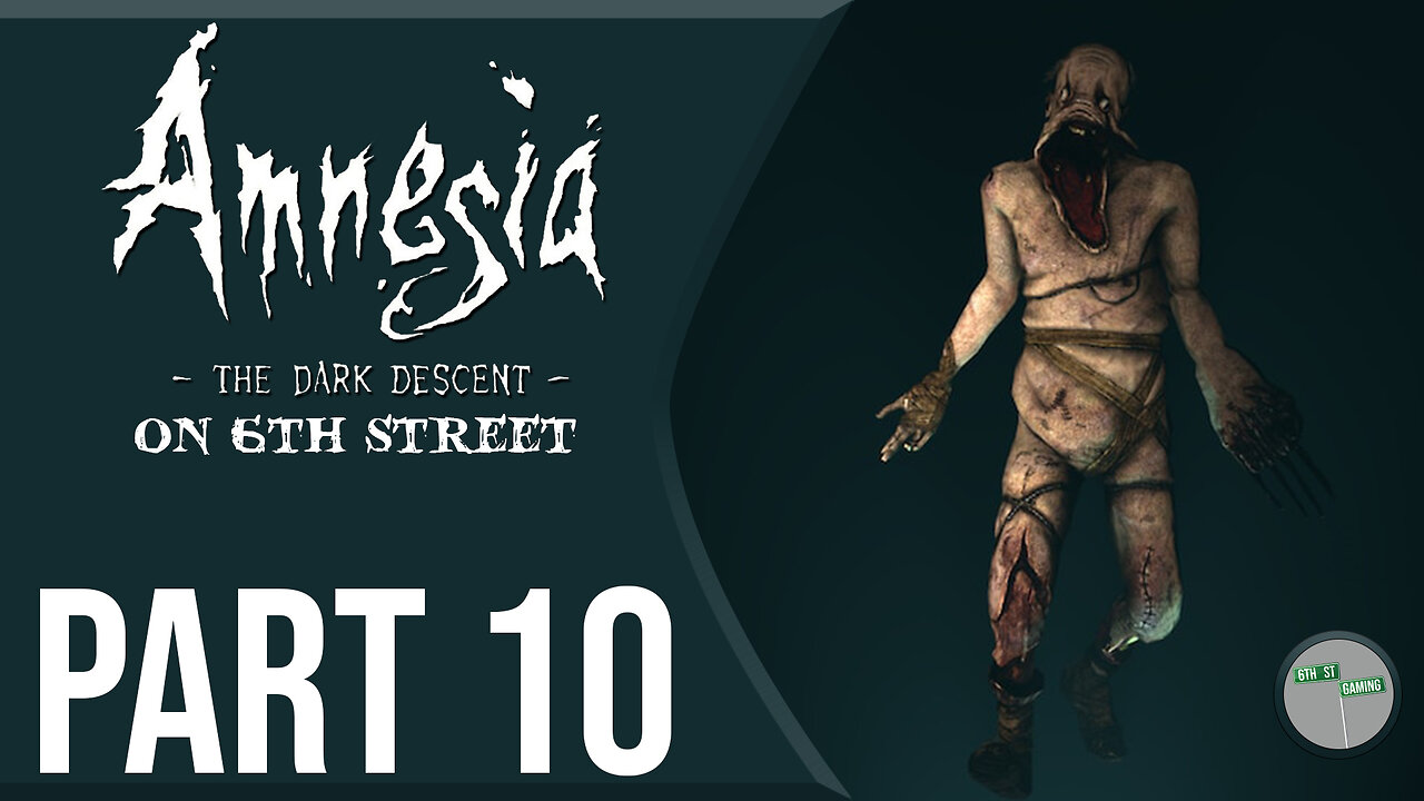 Amnesia: The Dark Descent on 6th Street Part 10