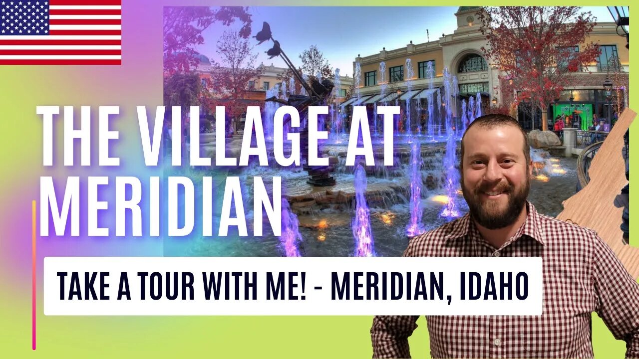 A tour of The Village at Meridian Located in Meridian, Idaho