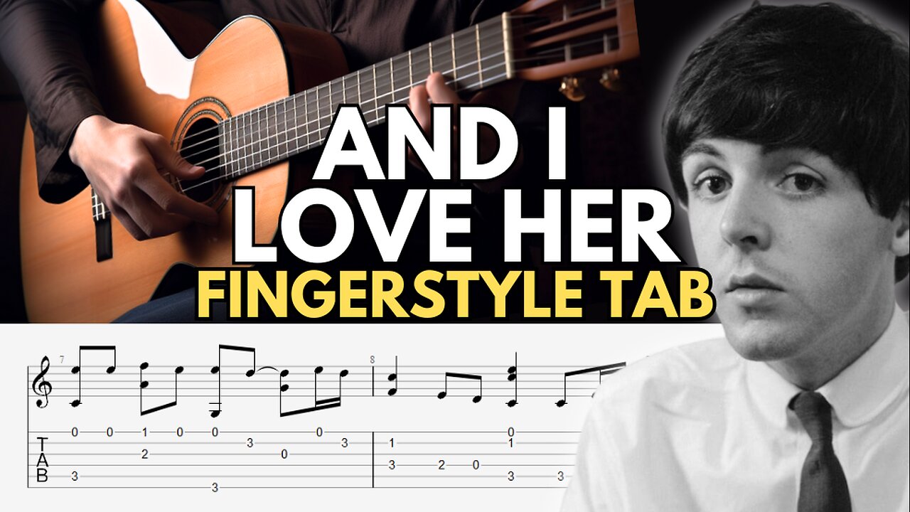 And I Love Her Fingerstyle Tab by The Beatles - PDF and Guitar Pro File