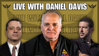 Escalation insanity or 5D chess with Daniel Davis / Deep Dive (Live)