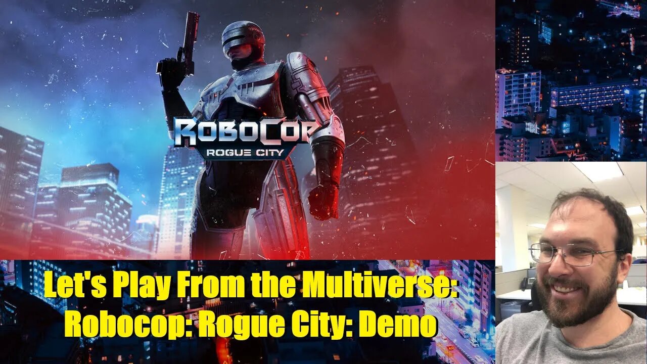 Let's Play From the Multiverse: Robocop: Rogue City: Demo