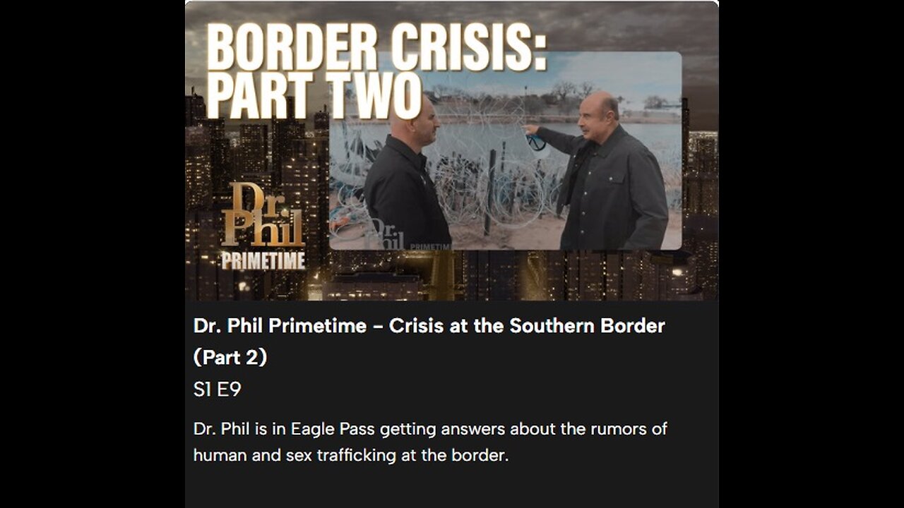 Dr. Phil Primetime - Crisis at the Southern Border (Part 2)