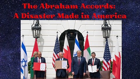 The Abraham Accords: Dealing in Misery