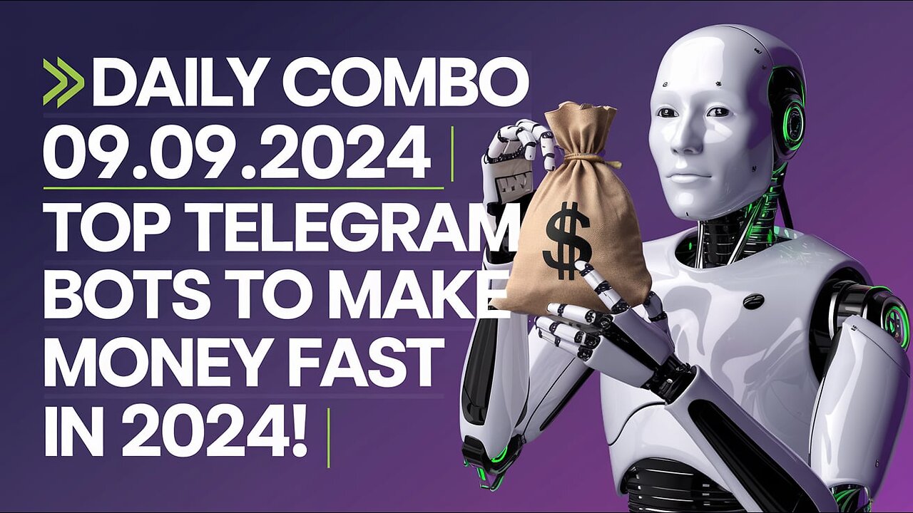 💸 Daily Combo 09.09.2024 | Top Telegram Bots to Make Money FAST in 2024! |