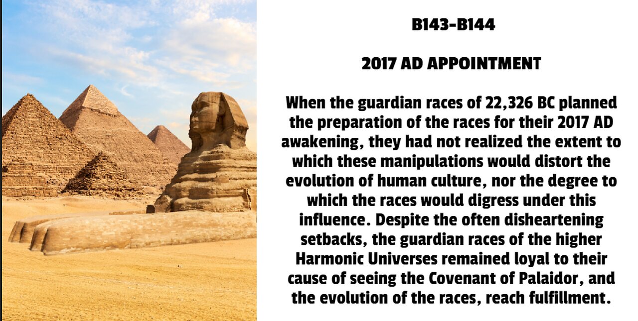 When the guardian races of 22,326 BC planned the preparation of the races for their 2017 AD awakenin