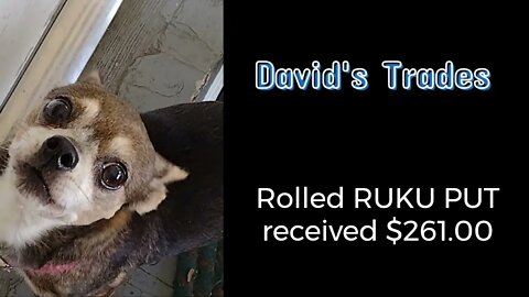 Rolled Roku Put. Received $261.00