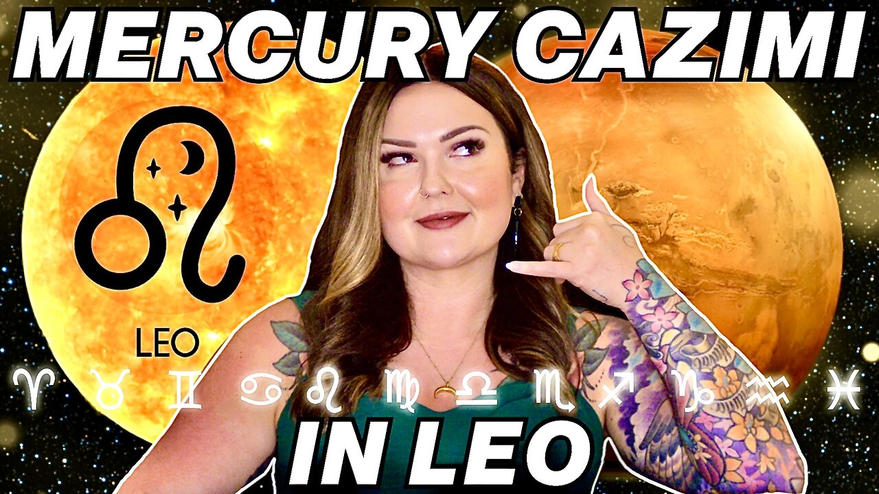 Mercury Cazimi in Leo 2024 | All 12 Signs