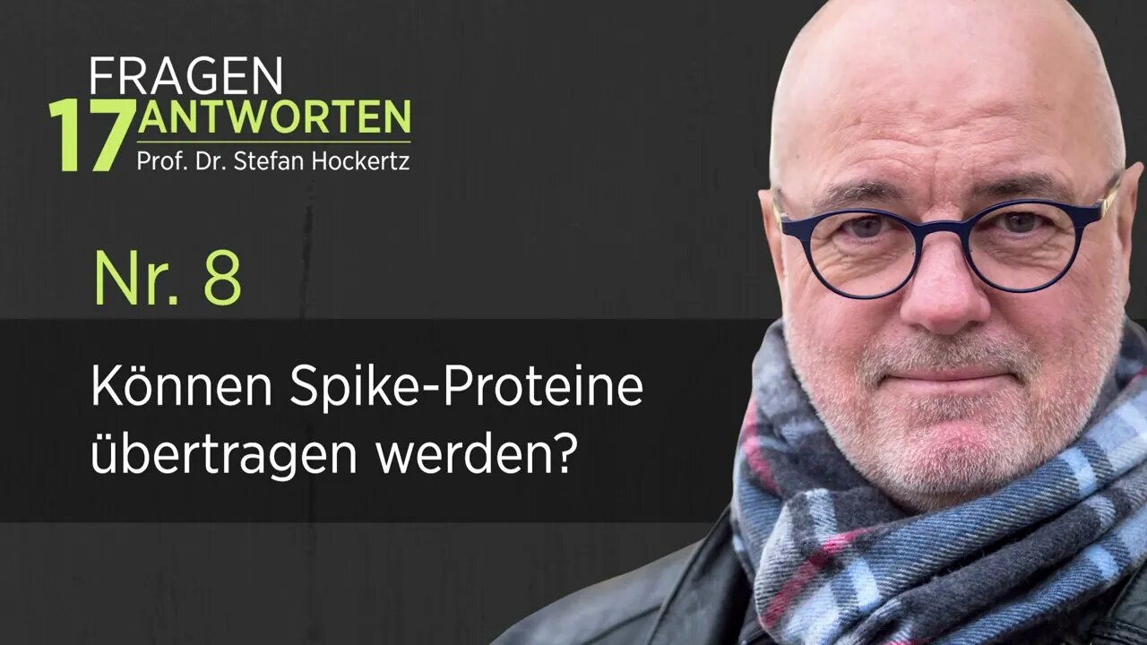 Können Spike Proteine übertragen werden? Toxikologe Prof. Dr. Stefan Hockertz