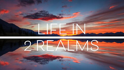 July 10, 2022 - LIFE IN 2 REALMS