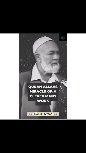 QURAN ALLAHS MIRACLE OR A CLEVER MANS WORK