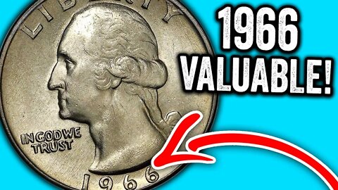 1966 QUARTERS WORTH MONEY - RARE & EXPENSIVE COINS TO LOOK FOR!