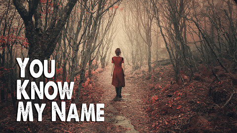 You Know My Name (Worship Lyric Video)