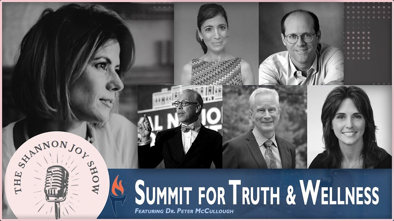 Summit For Truth and Wellness: Featuring Dr. Peter McCollough and Steve Kirsch