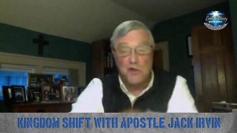 Kingdom Shift with Apostle Jack Irvin