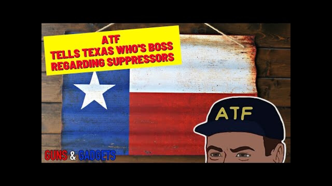 ATF Tells Texas Who's Boss Regarding Suppressors