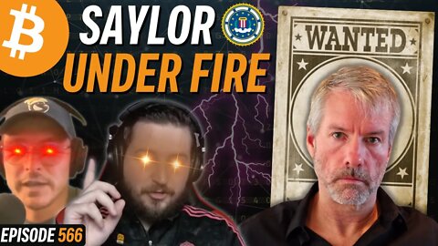 PSYOP? Michael Saylor Accused of Tax Fraud | EP 566