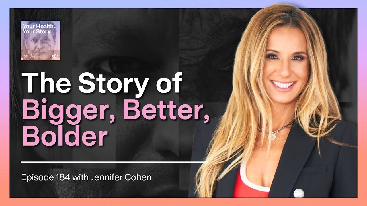 The Story of Bigger, Better, Bolder with Jennifer Cohen