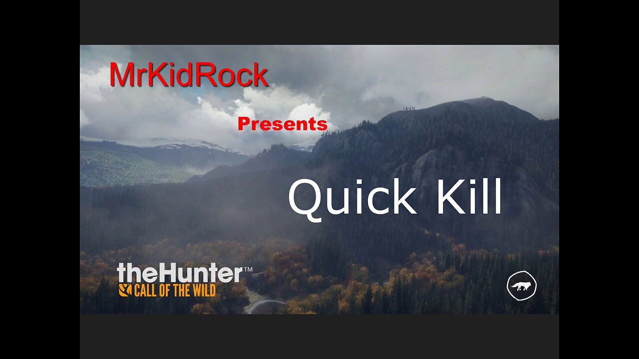 Call of the Wild "Quick Kills One"