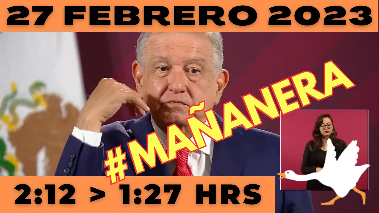 💩🐣👶 #AMLITO | Mañanera Lunes 27 de Febrero 2023 | El gansito veloz de 2:12 a 1:27.