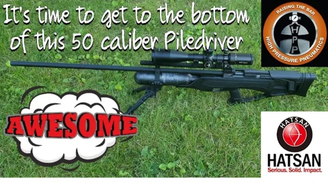 50 caliber Hatsan Piledriver intro. Amazing airgun with some serious kick!