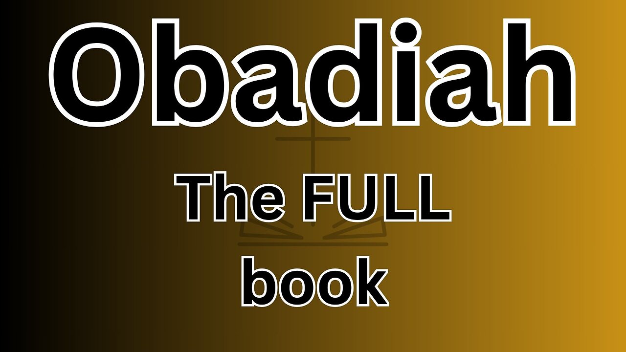 Obadiah - The FULL book