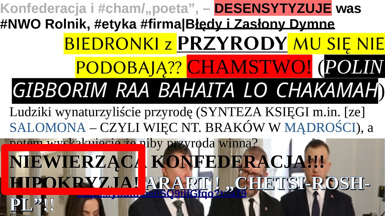 Konfederacja i #cham/„poeta”, – DESENSYTYZUJE was #NWO Rolnik, #etyka #firma|Błędy i Zasłony Dymne