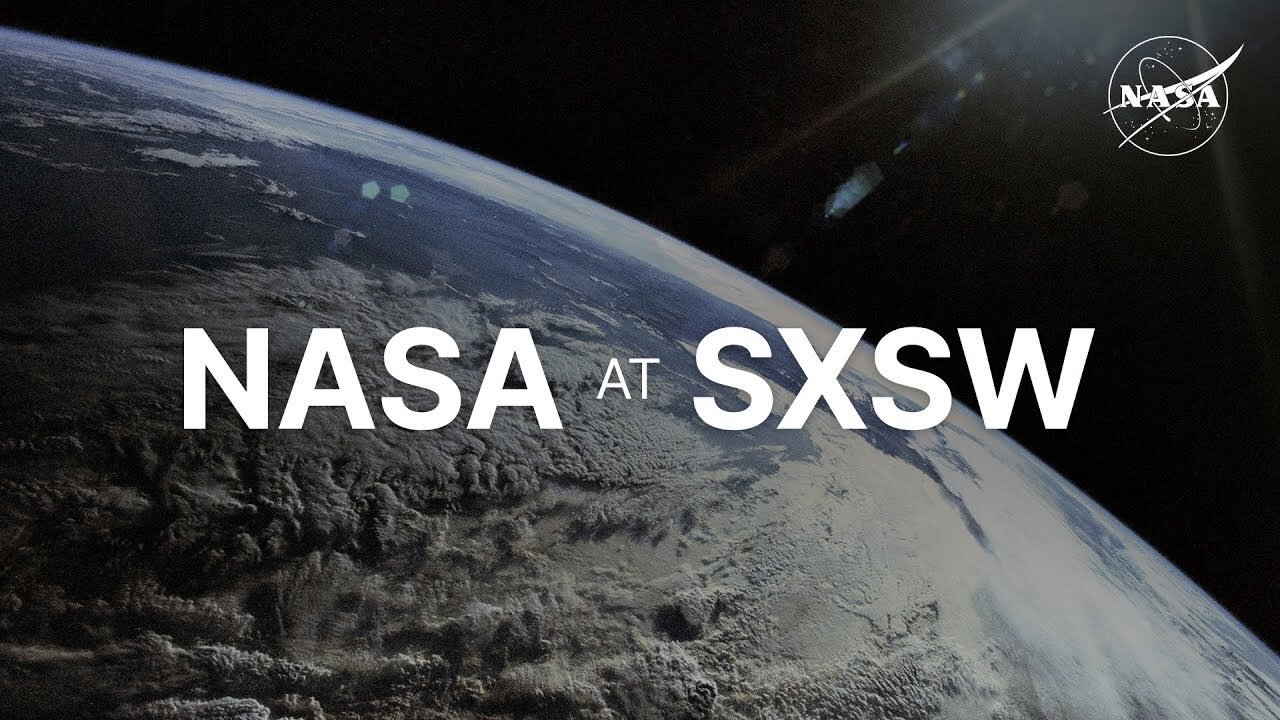 SXSW 2024: NASA Astronauts & Your Work in Orbit