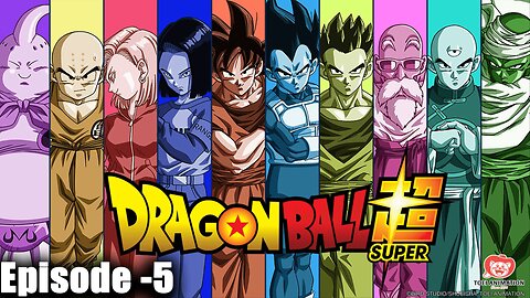 "Dragon Ball Z Super Episode 5: Clash of Titans - Unveiling Unprecedented Powers"