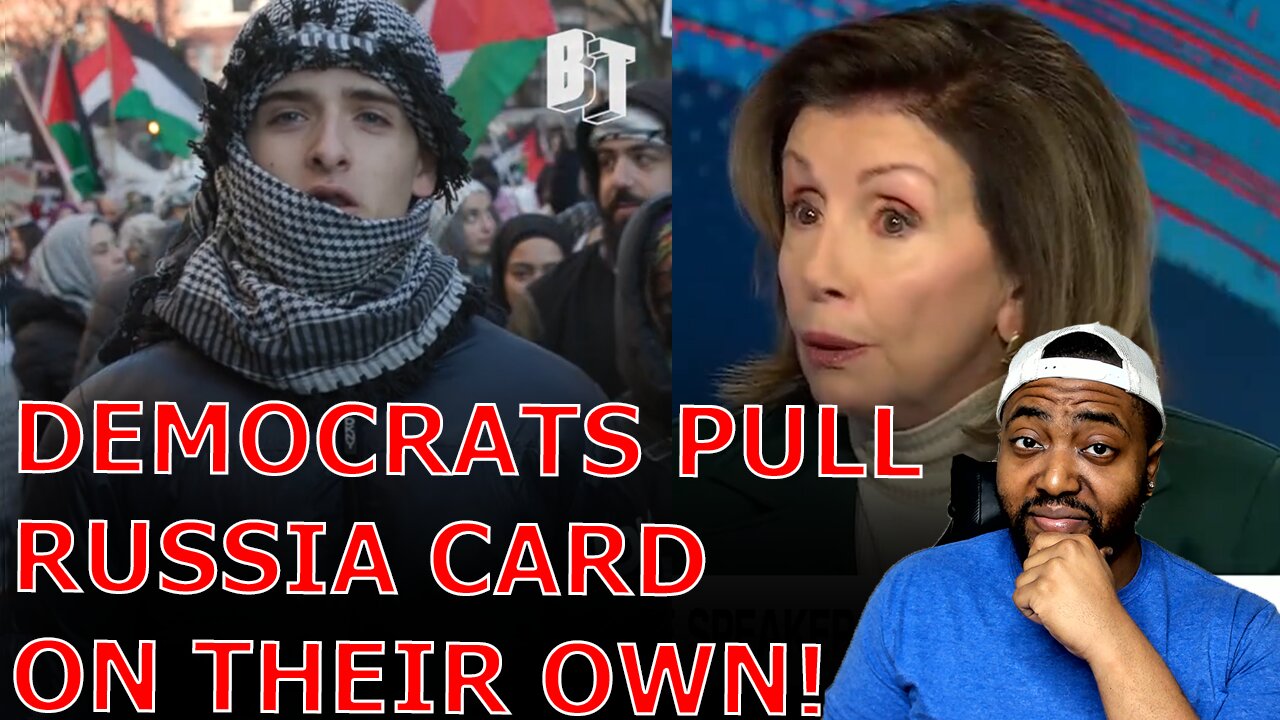 Nancy Pelosi DEMANDS FBI Investigate Anti Biden Pro Palestine Protestors For Russian COLLUSION!