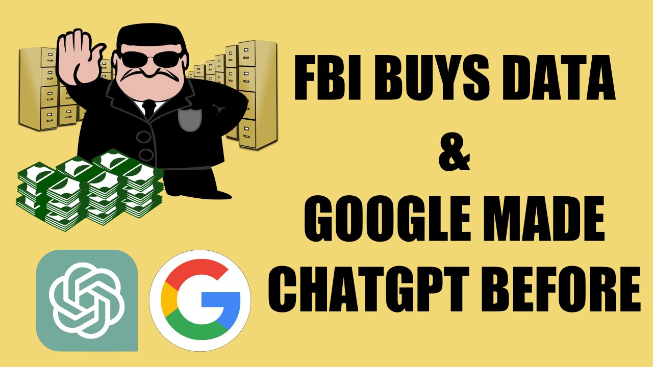 FBI BUYS Data Without Warrant | Google Made ChatGPT Before OpenAI - Tech News