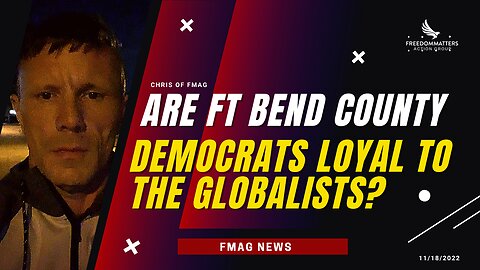 Are Ft Bend County Democrats Loyal to the Globalists?