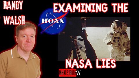 #208 Examining The NASA Lies | Randy Walsh #nasa #hoax