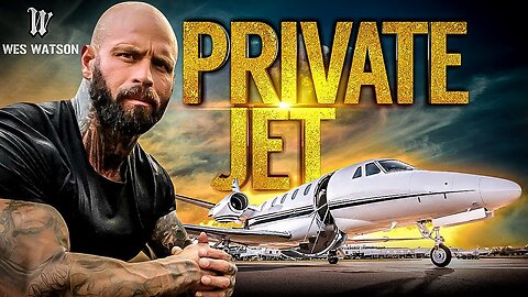 We ONLY Fly Private Jets - Life with Wes Watson