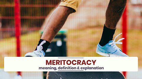 What is MERITOCRACY?